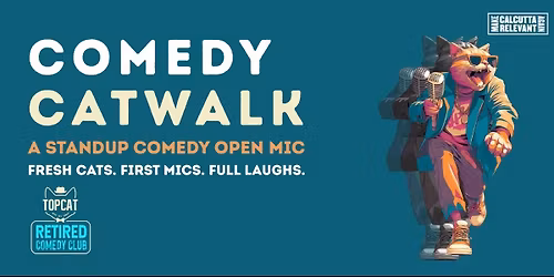 Comedy Catwalk - Open Mic
