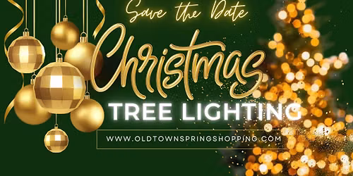 Hometown Holiday Tree Lighting - Old Town Spring