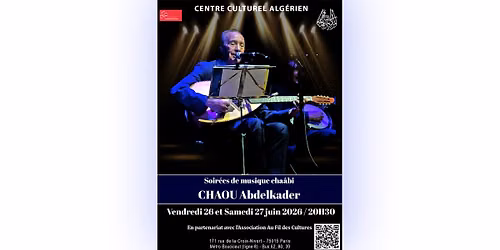Deux soir\u00e9es de musique cha\u00e2bi avec l\u2019inoxydable Abdelkader CHAOU au CCA-Paris