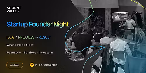 Startup Founder Night: Where Ideas Meet | Boston