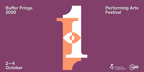 Buffer Fringe Festival 2026 \/ 11th Edition