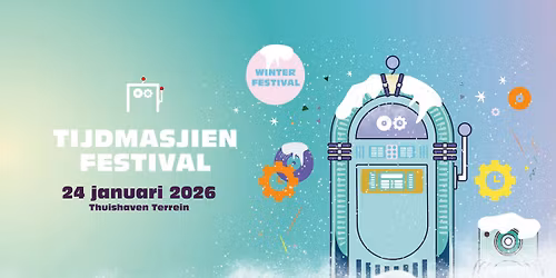 TIJDMASJIEN Festival | 24 januari 2026