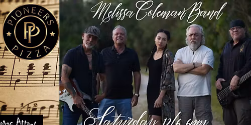 Melissa Coleman Band at Pioneers Saturday!