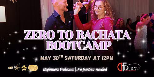 Zero to Bachata Bootcamp! No Partner needed\ud83d\ude0a