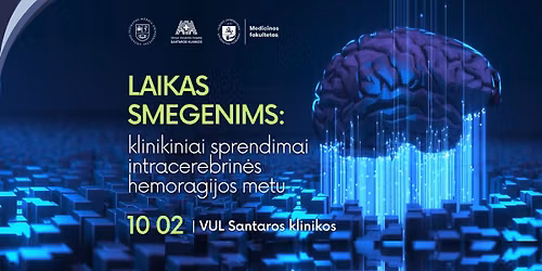 Laikas smegenims: klinikiniai sprendimai intracerebrin\u0117s hemoragijos metu