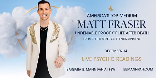 Matt Fraser Americas Top Psychic Medium | Fort Myers, FL