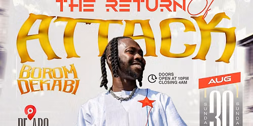 The Official After Party - The Return of Attack Borom Dekabi
