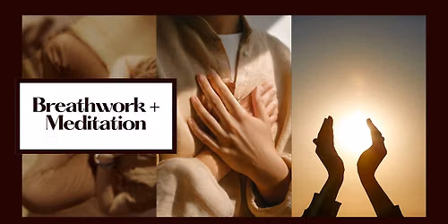 Breathwork + Meditation