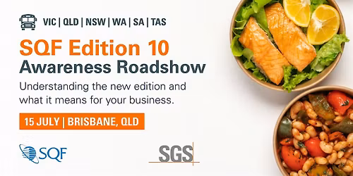SQF Edition 10 Awareness Roadshow - Brisbane (15 July)