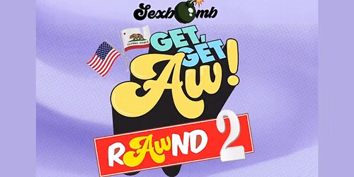 Sexbomb Rawnd 2