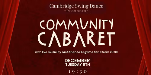 Festive Dance goes... Community Cabaret (featuring Last Chance Ragtime Band)