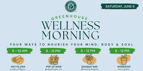 Greenhouse Wellness Morning