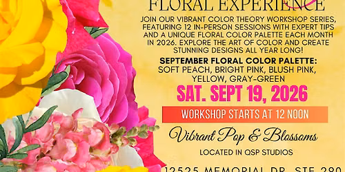 Vibrant Pop & Blossoms  *Sip n Bloom* Floral Workshop