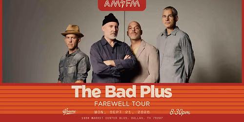 The Bad Plus Farewell Tour | AM\/FM