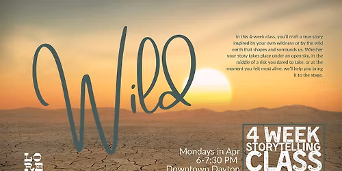 Wild: A 4-Week Storytelling Class