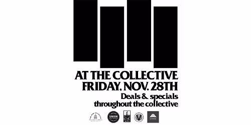 Black Friday at the Union Collective!