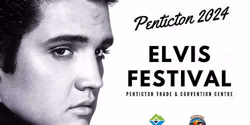 Penticton Elvis Festival - Saturday Night Tribute at Penticton Trade and Convention Centre