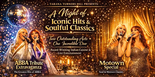 \u2728 ABBA & Motown Magic: The Ultimate Double Show \u2728 Live at Tarana Turners Hill