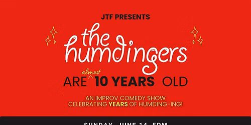 JTF Presents... The Humdingers (Celebrating 10 years!)