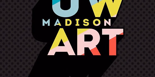 Fall 2026 Visiting Artist Colloquium: University of Wisconsin-Madison MFA Candidates