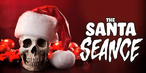 The Santa Seance - Ho-Ho-Horror