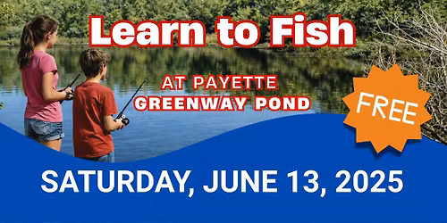 Free Fishing Day at Payette Greenway Pond