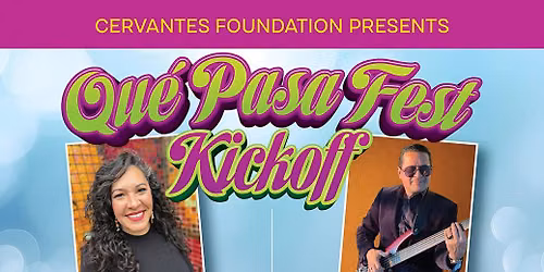 Que Pasa Fest 2026 Kickoff Celebration