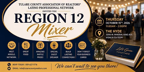 Region12 Mixer Hosted by Tulare County Association REALTORS\u00ae LPN