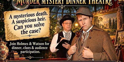 Sherlock Holmes M**der Mystery Dinner Theatre