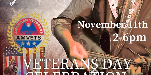 Veterans Day Celebration ~ AK Cody Live at Amvets Post 1980