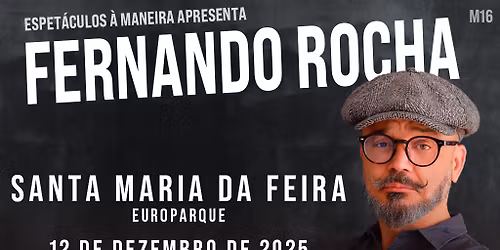 FERNANDO ROCHA | SANTA MARIA DA FEIRA