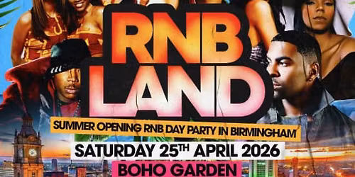 RNBLAND - Birmingham's Summer Opening RNB DAY PARTY