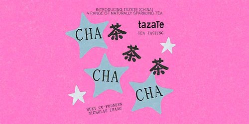 CHA CHA CHA \u8336\u8336\u8336: TAZATE Naturally Sparkling Tea (CN)