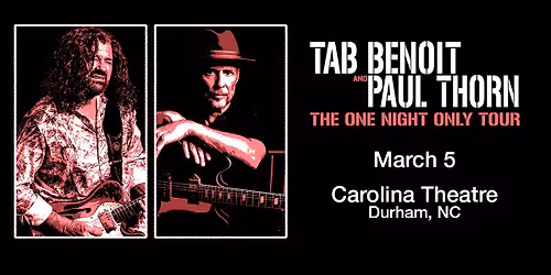 Tab Benoit + Paul Thorn: One Night Only Tour