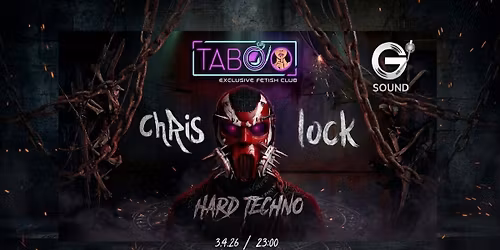 Hard Techno with DJ Chris Lock at @Taboo EFC
