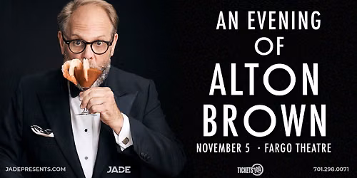 An Evening of Alton Brown | Fargo, ND