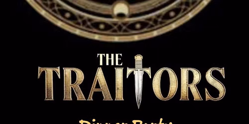 Traitors Dinner Party