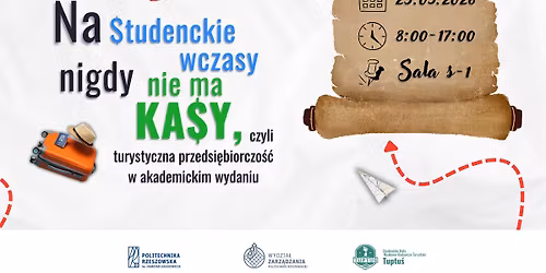 XII Na studenckie wczasy nigdy nie ma kasy - turystyczna przedsi\u0119biorczo\u015b\u0107 w akademickim wydaniu