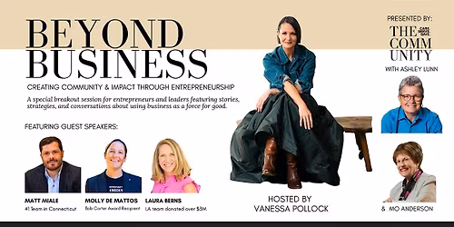 BEYOND BUSINESS: creating community & impact through entrepreneurship