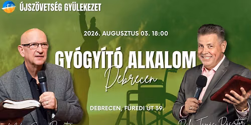 Gy\u00f3gy\u00edt\u00f3 alkalom - Debrecen