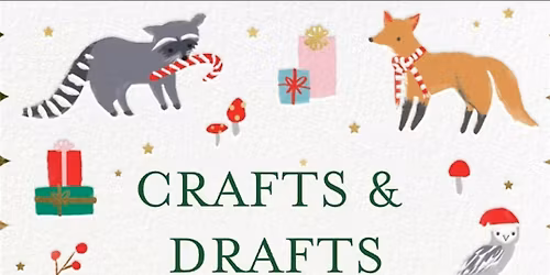 Crafts & Drafts