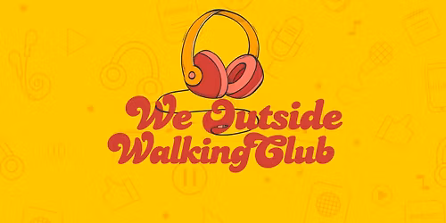 We Outside Walking Audiobook Club