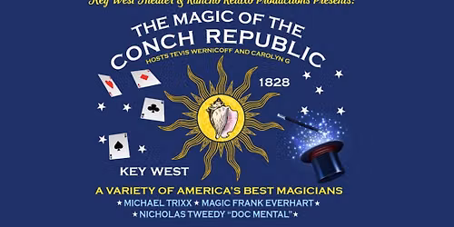 The Magic of the Conch Republic: A Magic Show for All Ages!