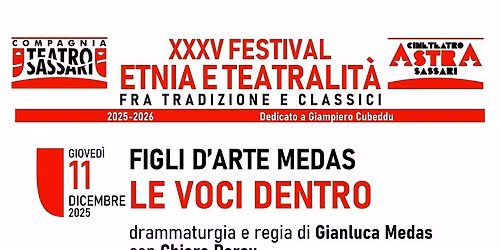 XXXV FESTIVAL ETNIA E TEATRALIT\u00c1 - FIGLI D'ARTE MEDAS "LE VOCI DENTRO" di Gianluca Medas