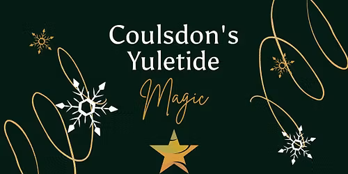 Coulsdon's Yuletide Magic 2025