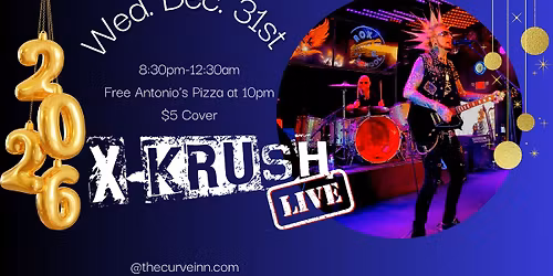 NYE BASH at The Curve Inn with X-Krush
