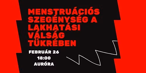 Menstru\u00e1ci\u00f3s szeg\u00e9nys\u00e9g a lakhat\u00e1si v\u00e1ls\u00e1g t\u00fckr\u00e9ben