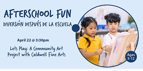 Afterschool Fun: Community Art Project with Caldwell Fine Arts