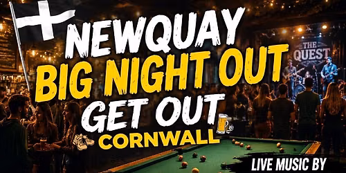 Newquay Big Night Out! 2