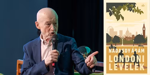 ESEF 5# N\u00e1dasdy \u00c1d\u00e1m: Londoni levelek